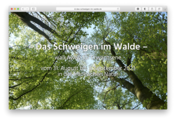<a href="http://www.das-schweigen-im-walde.de" target="_blank">www.das-schweigen-im-walde.de</a><br />WalkAway für Erwachsene in der fränkischen Natur<br />Mai 2023 - Technologie: HTML (7/142)